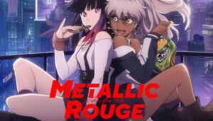 Metallic Rouge Episodios Online - animesonline.cloud